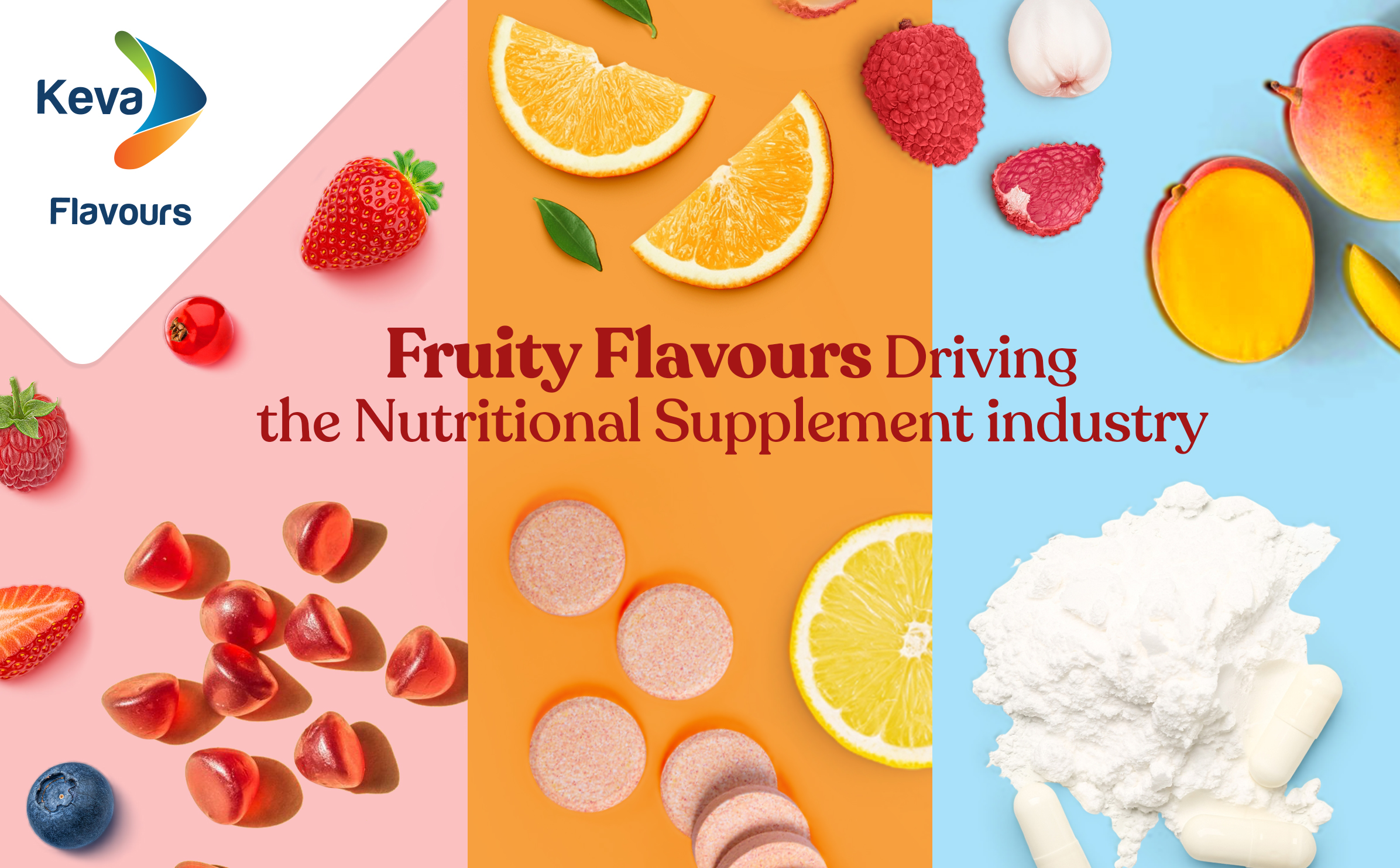 Fruity Flavours Driving the Nutritional Supplement industry