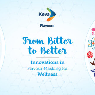 From Bitter to Better Innovations in Flavour Masking for wellness